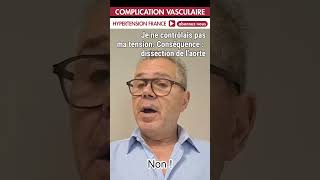 "Je ne contrôlais pas ma tension. Conséquence : dissection de l'aorte"  #hypertension #médecine