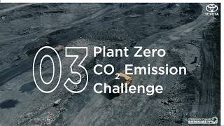 Toyota Environmental Challenge 2050 - Plant Zero CO2 Emissions Challenge