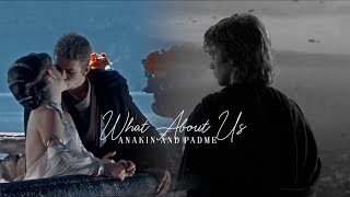 what about us || anakin and padme