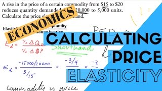 Economics: Calculating Price Elasticity of Demand