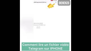 Comment ouvrir un fichier vidéo de telegram pour utilisateur de IPhone / ipad