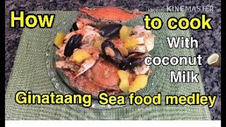 How to cook ginataang sea food. Sea food medley with coconut milk.