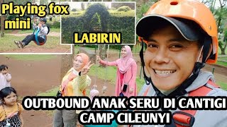 Outbound anak seru banget di Cantigi Camp Cileunyi