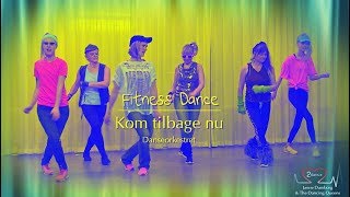 Kom Tilbage Nu | Danseorkestret - Retro Fitness dance & zumba style