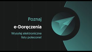 e-Doręczenia: wysyłaj elektroniczne listy polecone!