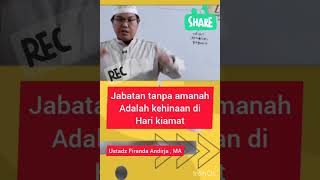 JABATAN TANPA AMANAH ADALAH KEHINAAN DI HARI KIAMAT