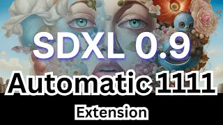 【Stable Diffusion】最近超火的SDXL 0.9模型的Automatic1111插件安装教程