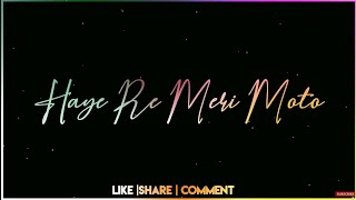 Haye re meri moto Status || Diler karkhiya song || Hi re meri motto Song status🔥LRCREATION