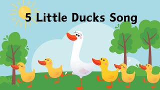 Five Little Ducks - Fun Counting Song for Kids | Nursery Rhymes & Baby Songs