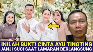 INILAH BUKTI CINTA AYU TINGTING KE MUHAMMAD FARDHANA USAI RESMI LAMARAN,TANGIS HARU AYAH ROZAK