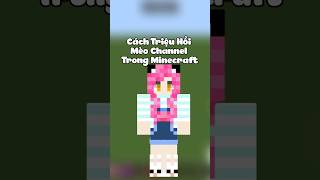 Cách Triệu Hồi Mèo Channel Trong Minecraft #shorts #minecraft #xuhuong #shorts #meuchannel #viral