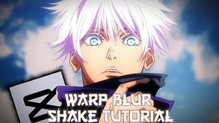 Capcut Warp Blur Tutorial •||•