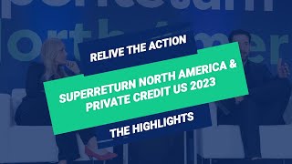 The best of SuperReturn North America and Private Credit US