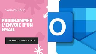 Programmer l'envoie d'un e-mail sur outlook | tuto 2022