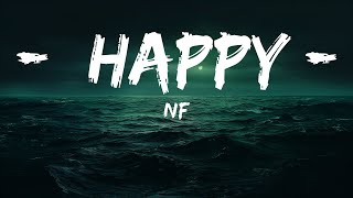 NF - HAPPY (Lyrics)  | 25 Min