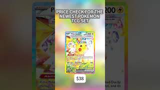 PRICE CHECK FOR THE NEWEST POKEMON TCG SET