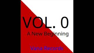 Vana Records - Vol. 0: A New Beginning - It's Quite Wicked, Isn't It