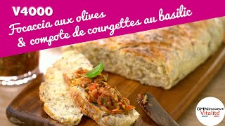 CUISSON 2 EN 1 Focaccia aux olives & compote de courgettes dans l'Omnicuiseur Vitalité 4000