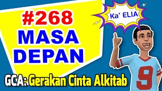 GCA: Gerakan Cinta Alkitab | Seri 268 | MASA DEPAN