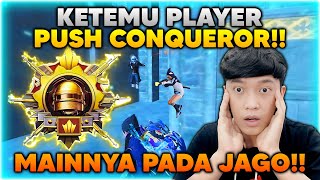 TERNYATA BEGINI RASANYA KETEMU PLAYER PUSH RANK CONQUEROR ?! MAINNYA PADA JAGO GINI !! - PUBG MOBILE