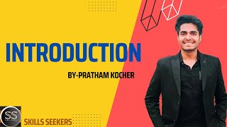 Introduction Video || By - Pratham Kocher