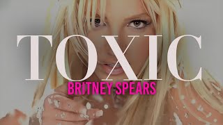 Toxic - Britney Spears (Lyrics)