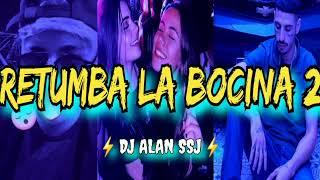 [RETUMBA LA BOCINA REMIX]❌Dj Alan Ssj Oficial☇