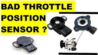 SIGNS & SYMPTOMS OF A BAD THROTTLE POSITION SENSOR