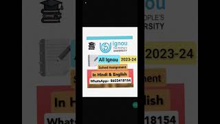 Ignou All solved assignment Available 2023-24-25 WhatsApp:- 8603418154. In English & Hindi