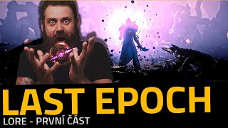 Příběh LAST EPOCH | Vznik Ettery & Spojení Epochu