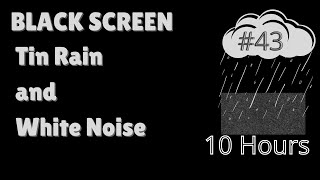 Tin Rain and White Noise