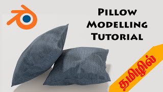 Pillow 3D Modelling In Blender Tamil Tutorial | Arun SV