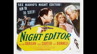 Night Editor (1946) | Noir/Crime | William Gargan, Janis Carter, Jeff Donnell