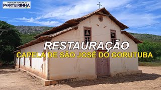 PORTEIRINHA: A Capela de São José do Gorutuba receberá restauração