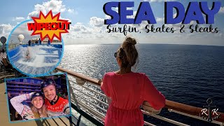 SEA DAY on board Explorer of the Seas - Surfin', Skates & Steaks | Royal Caribbean | Cruise Vlog