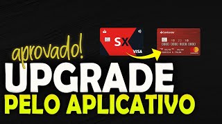 ATENÇÃO! SANTANDER LIBERANDO FÁCIL O UPGRADE DOS SEUS CARTÕES, FIZ UPGRADE DO SX PARA 123