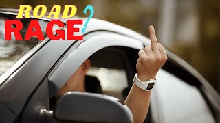 Road Rage