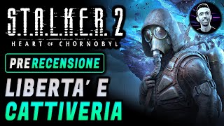 STALKER 2 | PRE - RECENSIONE | Libertà e cattiveria