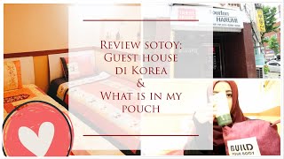 REVIEW SOTOY: GUEST HOUSE DI KOREA & SESI CURHAT