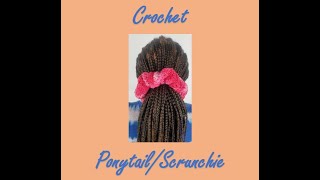 HOW TO CROCHET A SIMPLE PONYTAIL/SCRUNCHIE| DIY EASY CROCHET PROJECTS