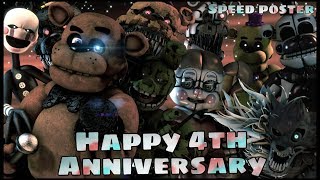 [Sfm/FNaF/FFps] - Speed poster - |Happy 4th anniversary!|