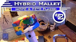 P. J. Galati - HDPE Mallet #2 Episode 004