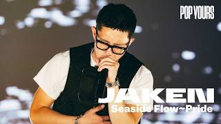 JAKEN - Seaside Flow~Pride (Live at POP YOURS 2024)