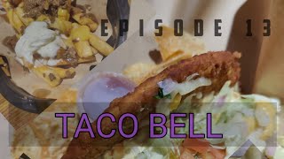 TACO BELL- Mexican Food Episode 13 Weekend