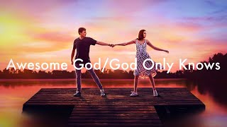 Awesome God/God Only Knows | Campfire Medley | A Week Away