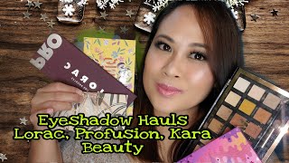 Eyeshadow Hauls|Kara Beauty | Profusion | Lorac| ysay dale