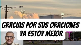 🖐AGRADECIMIENTO A ESAS personas que preguntaron por mi salud. bendiciones a todos, ya estoy mejor.