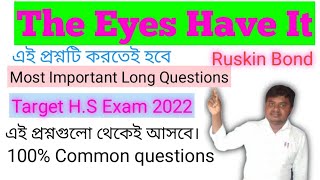 Most important long questions from the eyes have it|| Target hs final exam 2022