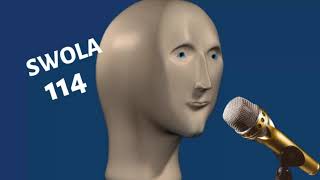 SWOLA 114 ft Meme Man on vocals (with subtitles) #swola114