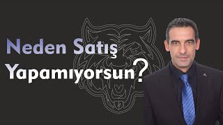 Neden Satış Yapamıyorum ?